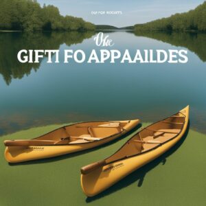 Top-Geschenkideen zum Kanufahren - ideal für Anfänger und Fortgeschrittene, stabilen Familienkanus, hochwertige Paddelzubehör und mehr
